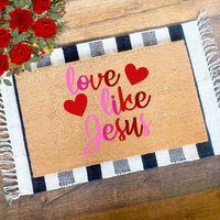 Love Like Jesus Mat, Valentines Day Doormat, Door Mat. Doormat with Heart, Heart Doormat, Valentines Day Decor, Front Porch Decor, Welcome Mat