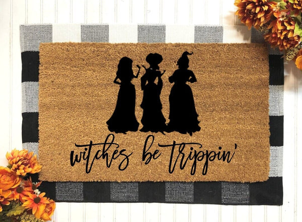 Witches Be Trippin Doormat | Funny Fall Doormat | Hocus Pocus | Sanderson Sisters | Fall Decor | Halloween Decoration | Fall Porch Decor